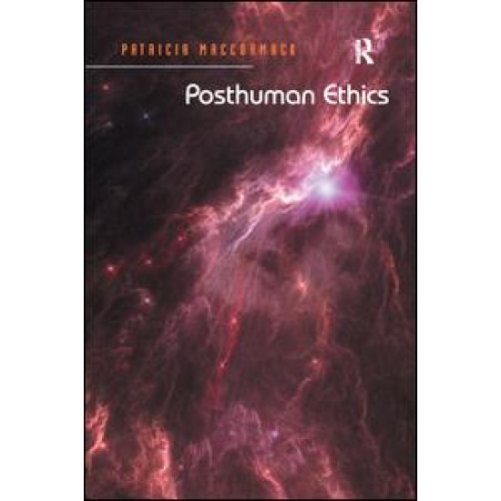 Posthuman Ethics