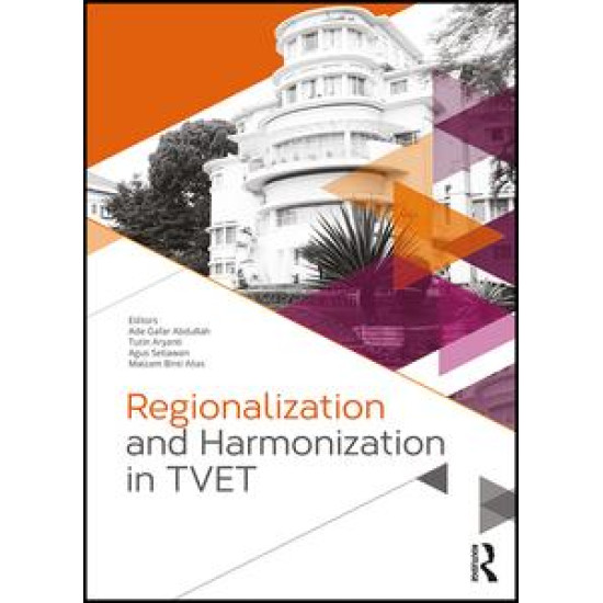 Regionalization and Harmonization in TVET