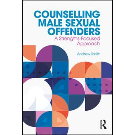 Counselling Male Sexual Offenders