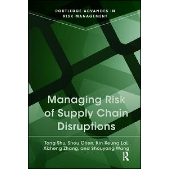 Managing Risk of Supply Chain Disruptions