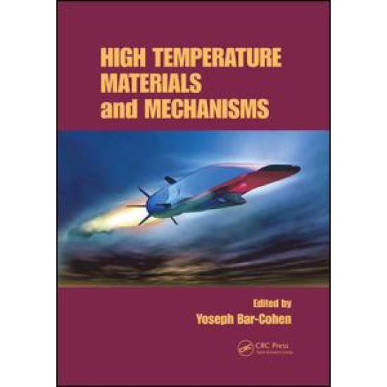 High Temperature Materials and Mechanisms