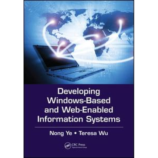 Developing Windows-Based and Web-Enabled Information Systems