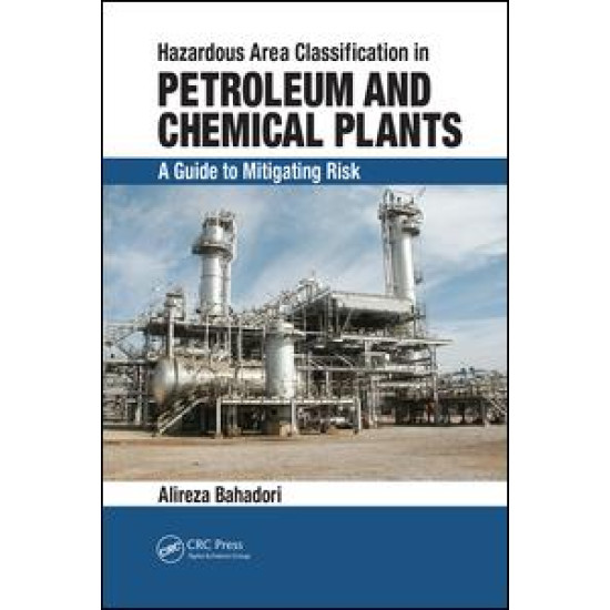 Hazardous Area Classification in Petroleum and Chemical Plants