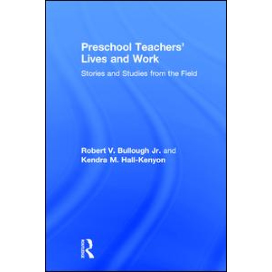 Preschool Teachers’ Lives and Work