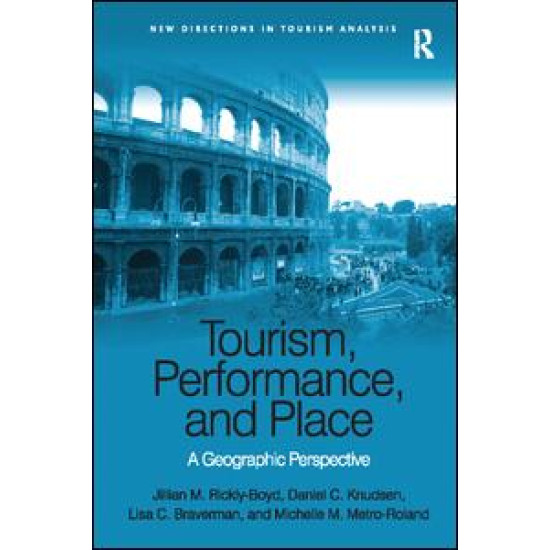Tourism, Performance, and Place