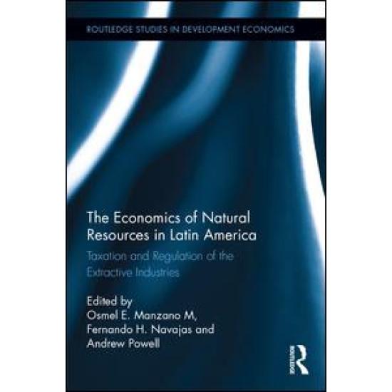 The Economics of Natural Resources in Latin America