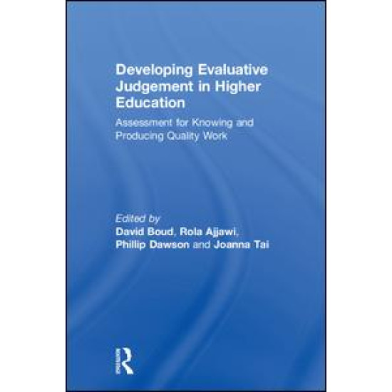 Developing Evaluative Judgement in Higher Education