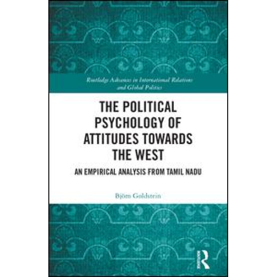 The Political Psychology of Attitudes towards the West