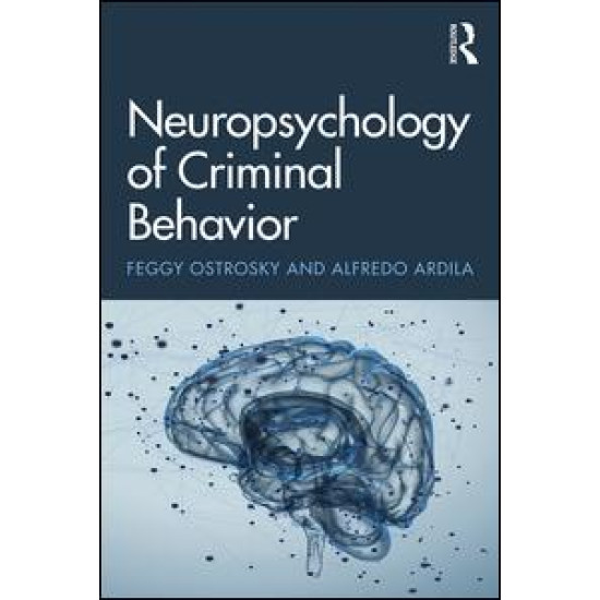 Neuropsychology of Criminal Behavior