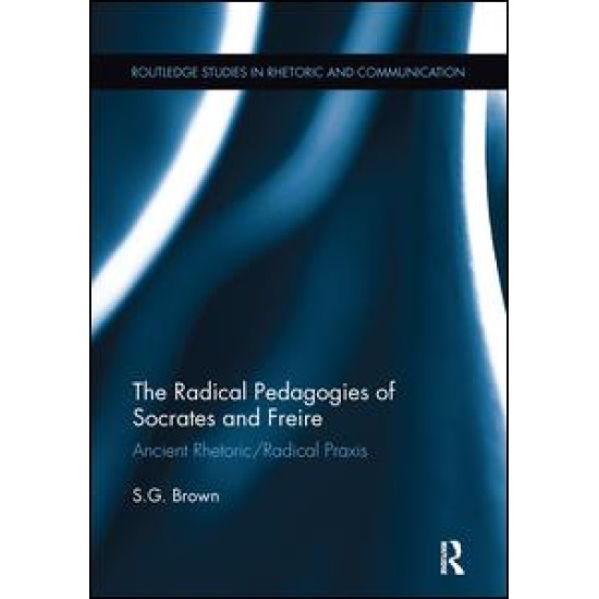 The Radical Pedagogies of Socrates and Freire