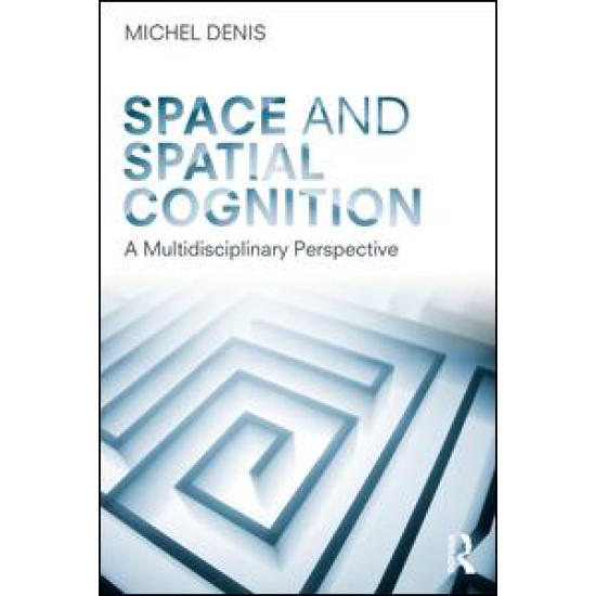 Space and Spatial Cognition