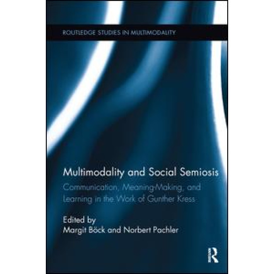 Multimodality and Social Semiosis