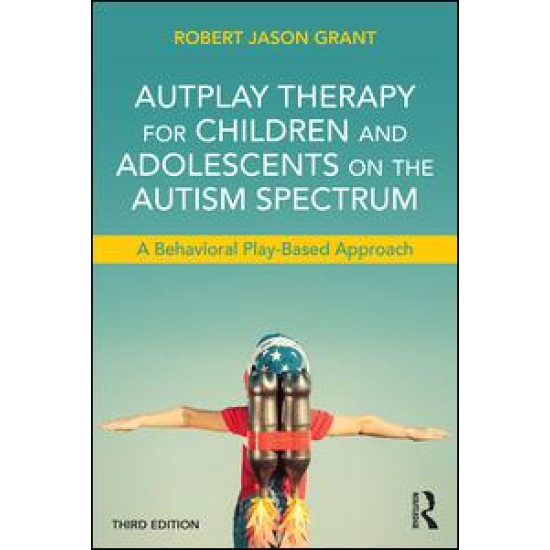 AutPlay Therapy for Children and Adolescents on the Autism Spectrum