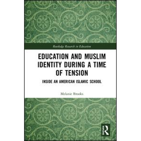 Education and Muslim Identity During a Time of Tension