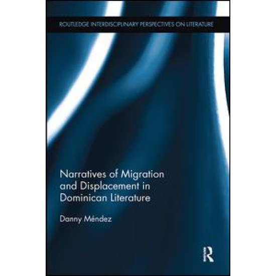 Narratives of Migration and Displacement in Dominican Literature