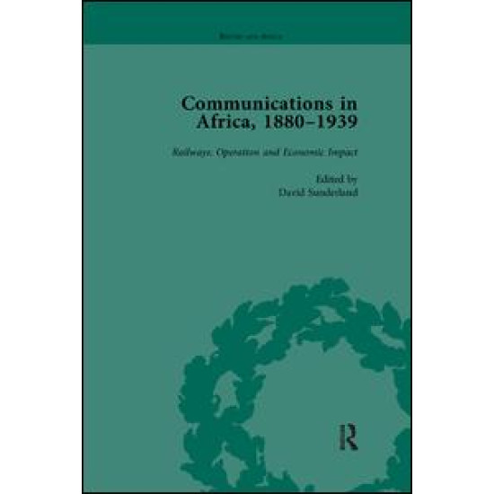 Communications in Africa, 1880–1939, Volume 4