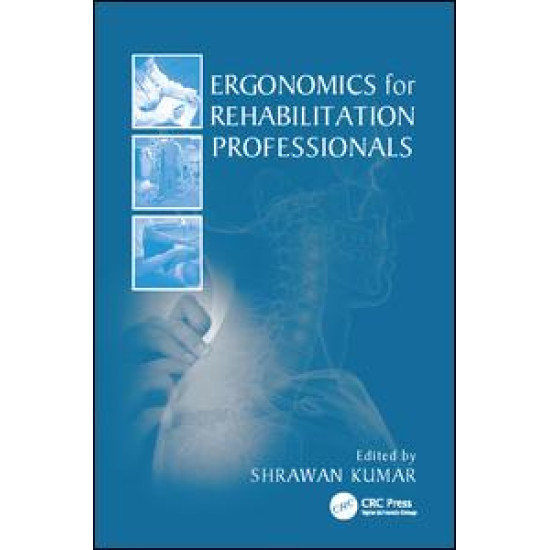 Ergonomics for Rehabilitation Professionals