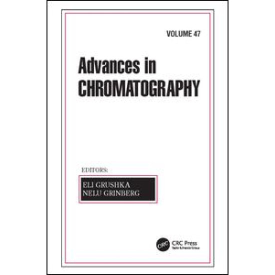 Advances in Chromatography, Volume 47