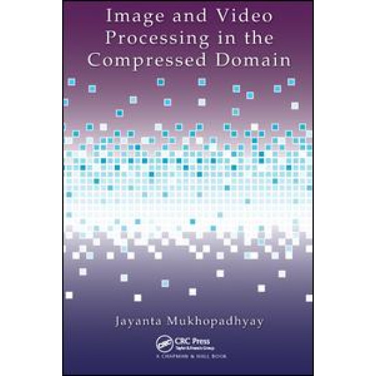 Image and Video Processing in the Compressed Domain