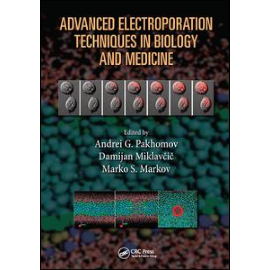 Advanced Electroporation Techniques in Biology and Medicine