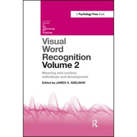 Visual Word Recognition Volume 2