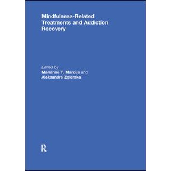 Mindfulness-Related Treatments and Addiction Recovery