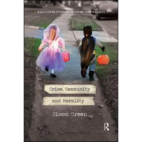 Crime, Community and Morality