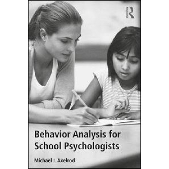 Behavior Analysis for School Psychologists