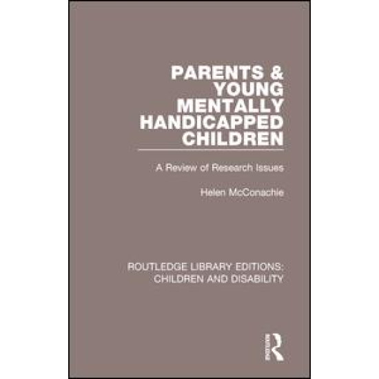 Parents and Young Mentally Handicapped Children