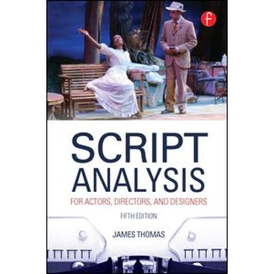 Script Analysis for Actors, Directors, and Designers