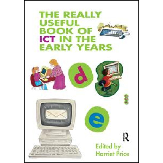 The Really Useful Book of ICT in the Early Years