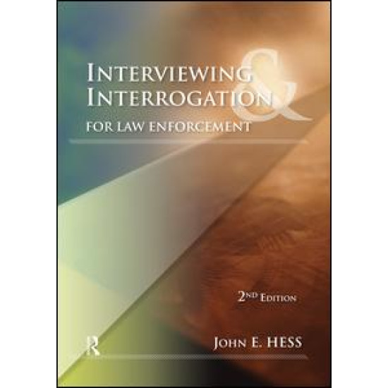 Interviewing and Interrogation for Law Enforcement