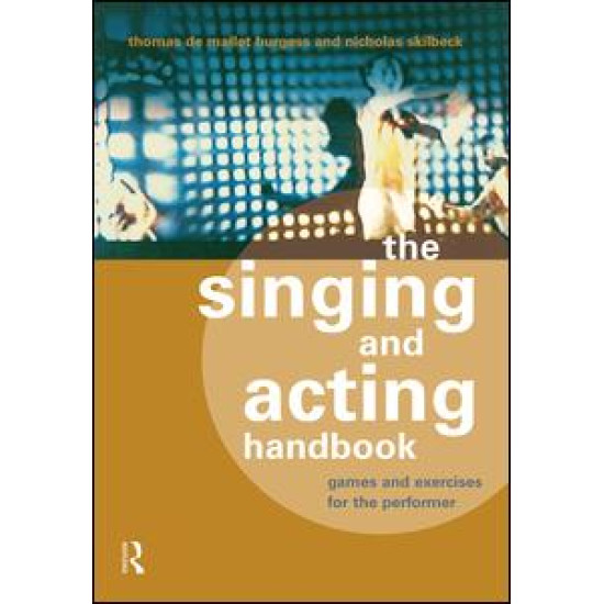 The Singing and Acting Handbook