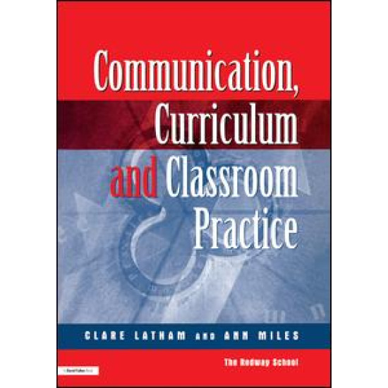 Communications,Curriculum and Classroom Practice