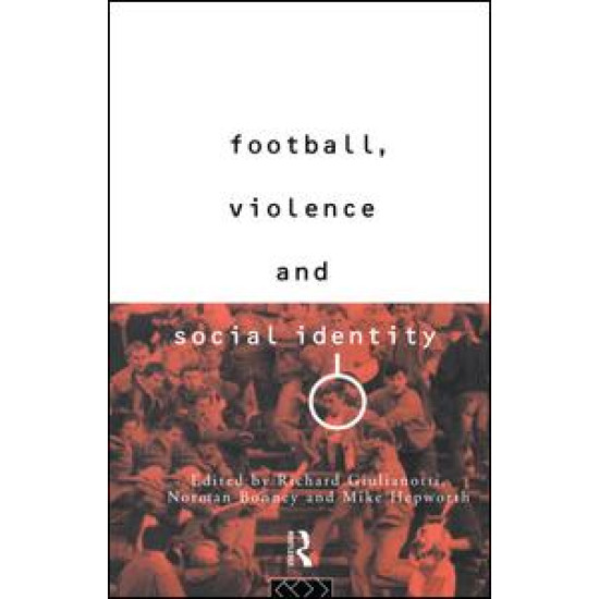 Football, Violence and Social Identity