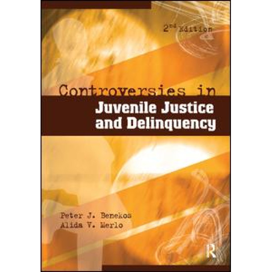 Controversies in Juvenile Justice and Delinquency