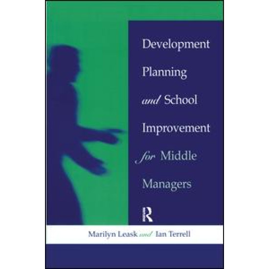 Development Planning and School Improvement for Middle Managers