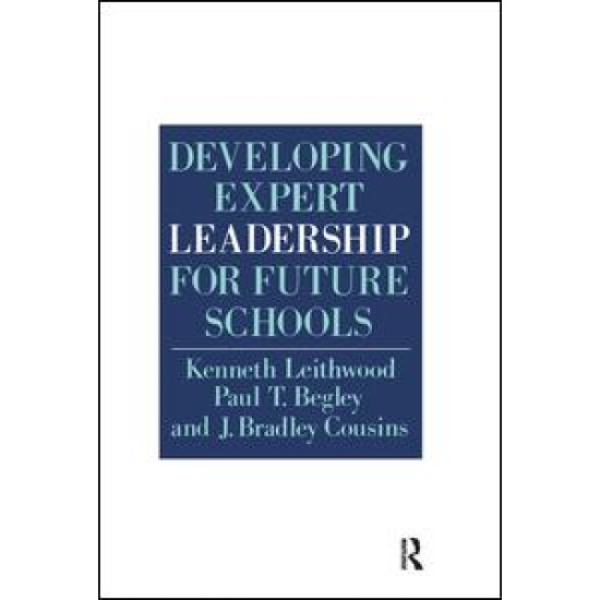 Developing Expert Leadership For Future Schools