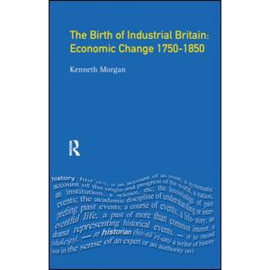 The Birth of Industrial Britain