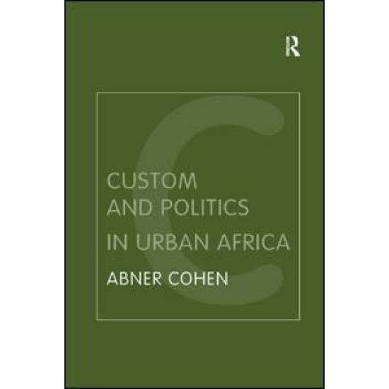 Custom and Politics in Urban Africa