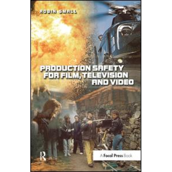 Production Safety for Film, Television and Video