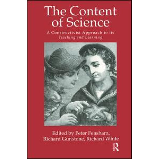 The Content Of Science: A Constructivist Approach To Its Teaching And learning