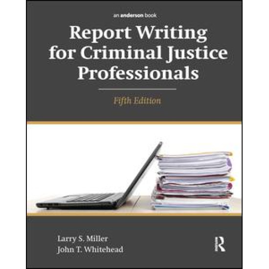 Report Writing for Criminal Justice Professionals