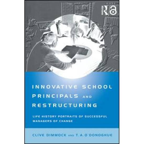 Innovative School Principals and Restructuring