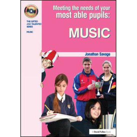 Meeting the Needs of Your Most Able Pupils in Music