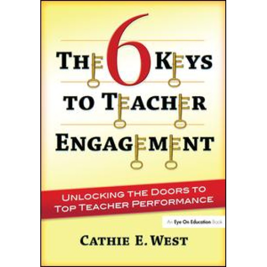 The 6 Keys to Teacher Engagement