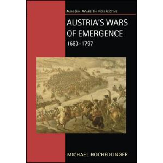 Austria's Wars of Emergence, 1683-1797