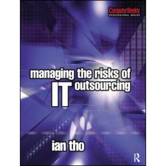 Managing the Risks of IT Outsourcing