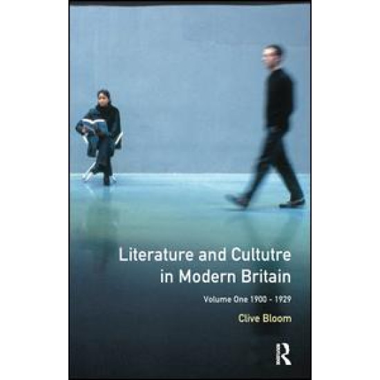 Literature and Culture in Modern Britain: Volume 1