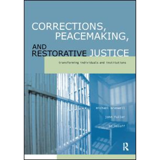 Corrections, Peacemaking and Restorative Justice